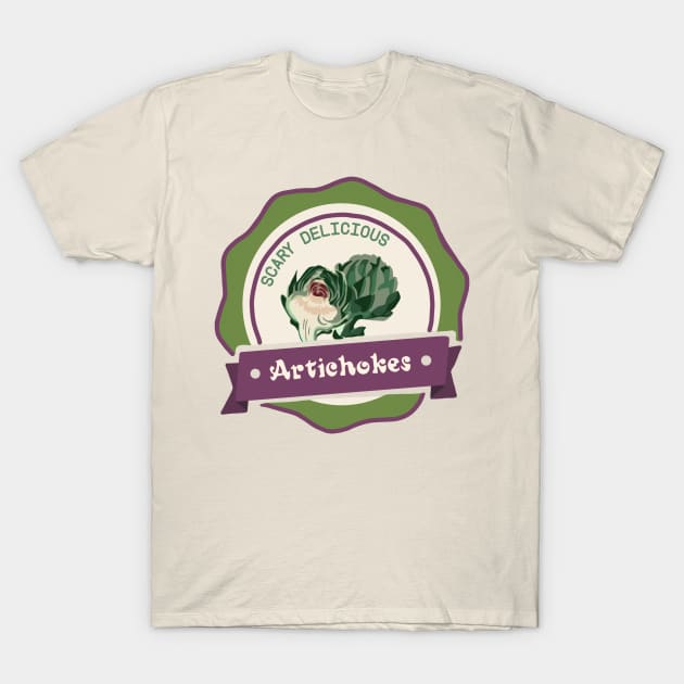 Scary Delicious Artichokes T-Shirt by Slightly Unhinged